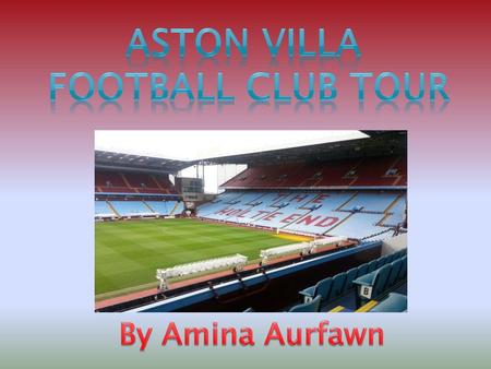 Aston villa football club tour