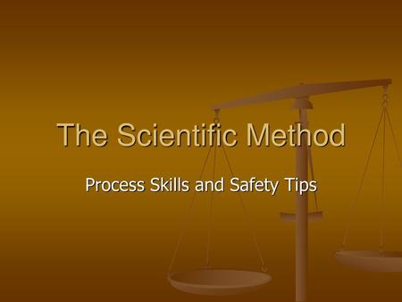 Process Skills and Safety Tips