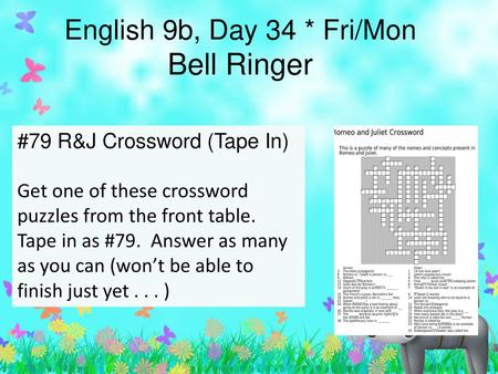 English 9b, Day 34 * Fri/Mon Bell Ringer
