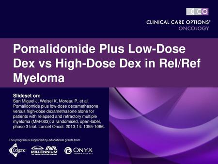 Pomalidomide Plus Low-Dose Dex vs High-Dose Dex in Rel/Ref Myeloma