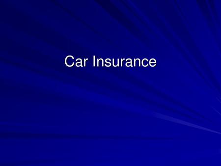 Car Insurance.