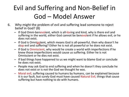 Evil and Suffering and Non-Belief in God – Model Answer