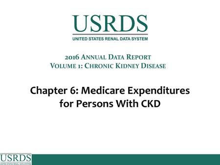 Table 6.1 Prevalent Medicare fee-for-service patient counts and spending for beneficiaries aged 65 and older, by DM, CHF, and/or CKD, 2014 U.S. Medicare.