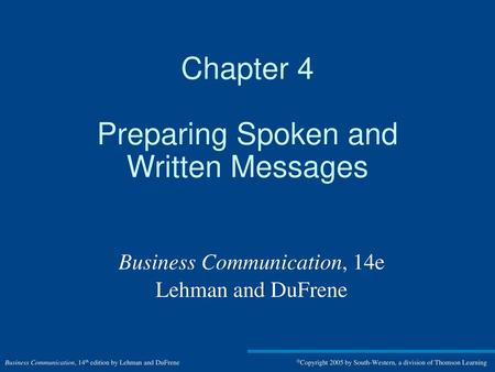 Chapter 4 Preparing Spoken and Written Messages