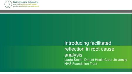 Introducing facilitated reflection in root cause analysis