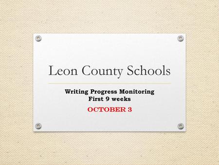 Writing Progress Monitoring First 9 weeks October 3