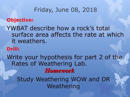 Study Weathering WOW and DR Weathering