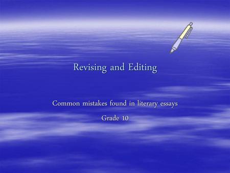 Common mistakes found in literary essays Grade 10