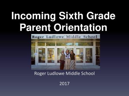 Incoming Sixth Grade Parent Orientation