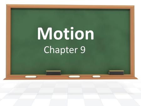 Motion Chapter 9.