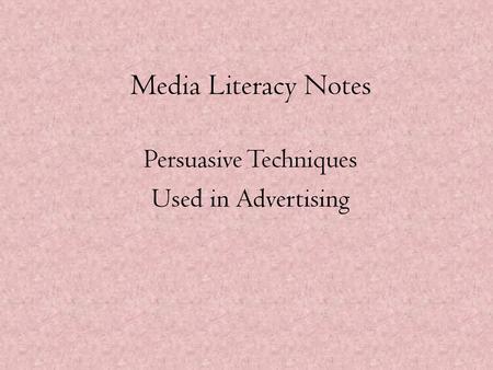Persuasive Techniques Used in Advertising