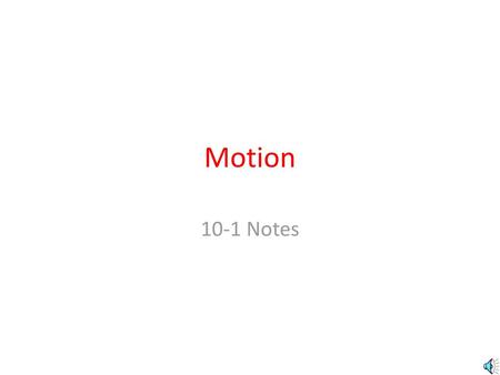 Motion 10-1 Notes.