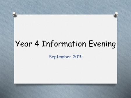 Year 4 Information Evening