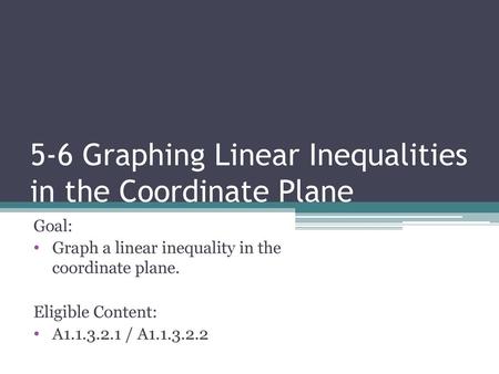 5-6 Graphing Linear Inequalities in the Coordinate Plane