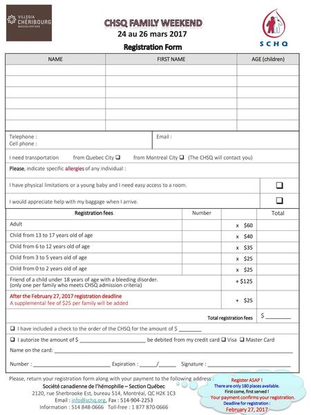 CHSQ Family weekend  24 au 26 mars 2017 Registration Form Total