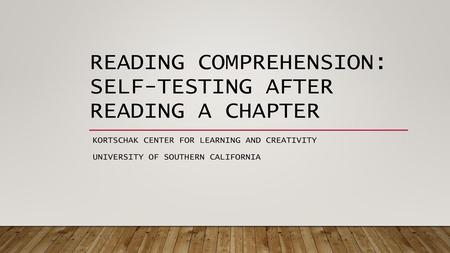 Reading Comprehension: Self-Testing After Reading a Chapter