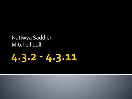 Natiwya Saddler Mitchell Loll