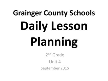 Grainger County Schools Daily Lesson Planning