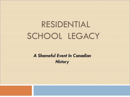 Residential School Legacy