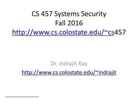 CS 457 Systems Security Fall 2016