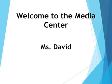 Welcome to the Media Center