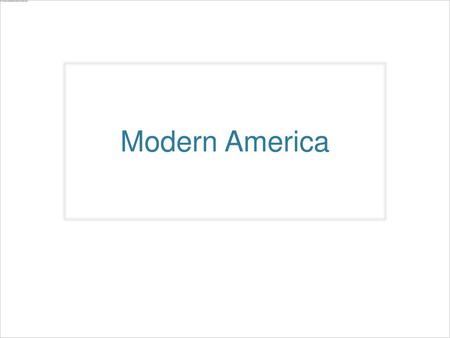 Modern America.