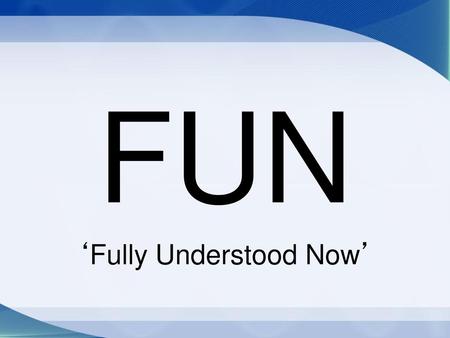 ‘Fully Understood Now’