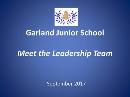 Garland Junior School Meet the Leadership Team