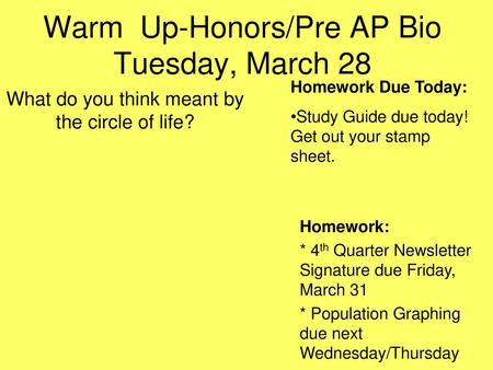Warm Up-Honors/Pre AP Bio Tuesday, March 28