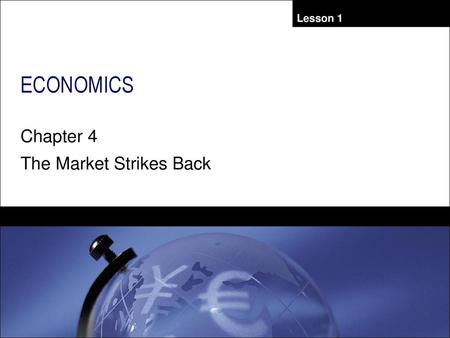 Chapter 4 The Market Strikes Back