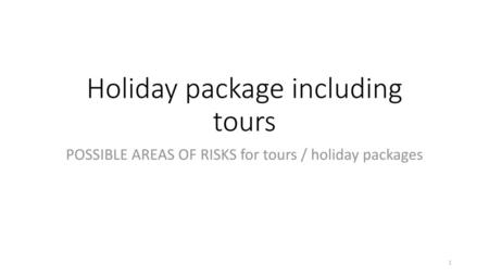 Holiday package including tours