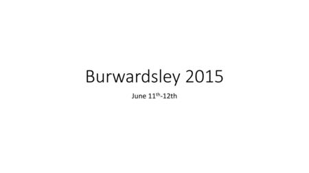 Burwardsley 2015 June 11th-12th.