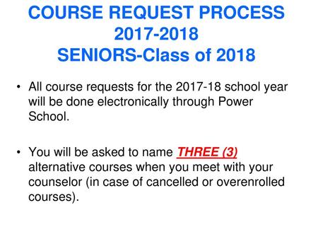 COURSE REQUEST PROCESS SENIORS-Class of 2018