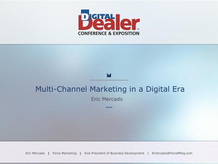Multi-Channel Marketing in a Digital Era