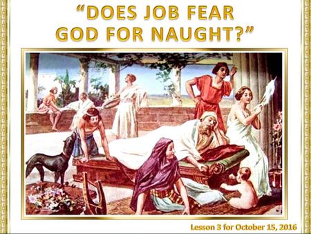 “DOES JOB FEAR GOD FOR NAUGHT?”