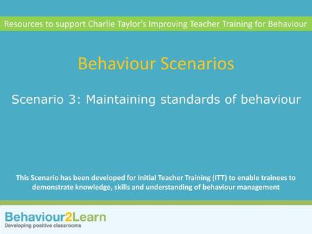 Scenario 3: Maintaining standards of behaviour