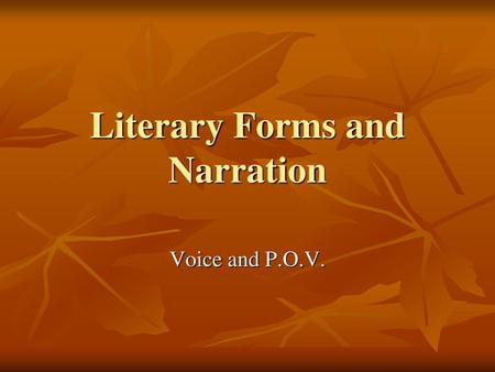 Literary Forms and Narration