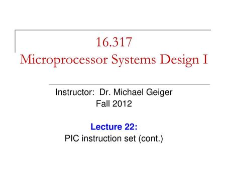Microprocessor Systems Design I