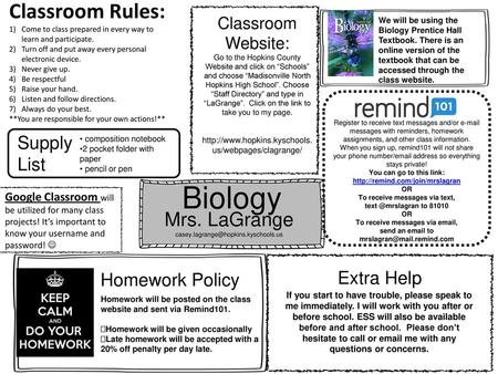 Biology Classroom Rules: Mrs. LaGrange Supply List Extra Help