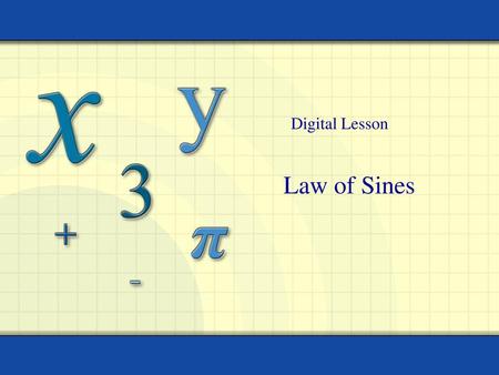 Digital Lesson Law of Sines.
