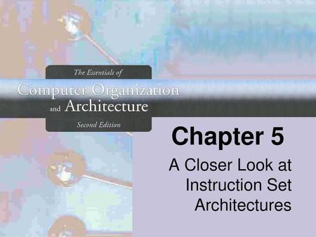 A Closer Look at Instruction Set Architectures