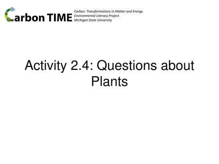 Activity 2.4: Questions about Plants