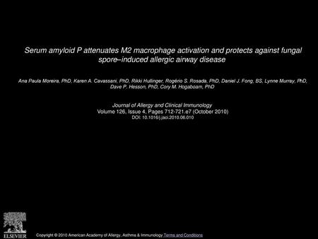 Serum amyloid P attenuates M2 macrophage activation and protects against fungal spore–induced allergic airway disease  Ana Paula Moreira, PhD, Karen A.