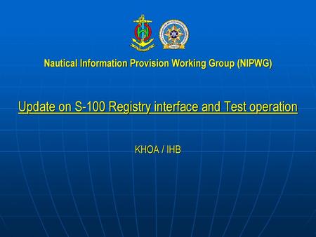 Update on S-100 Registry interface and Test operation