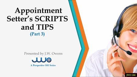 Appointment Setter’s SCRIPTS and TIPS (Part 3)