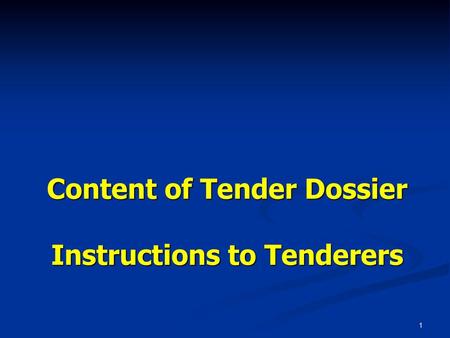 Content of Tender Dossier Instructions to Tenderers
