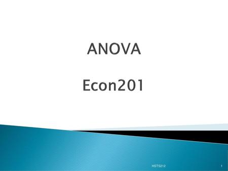 ANOVA Econ201 HSTS212.