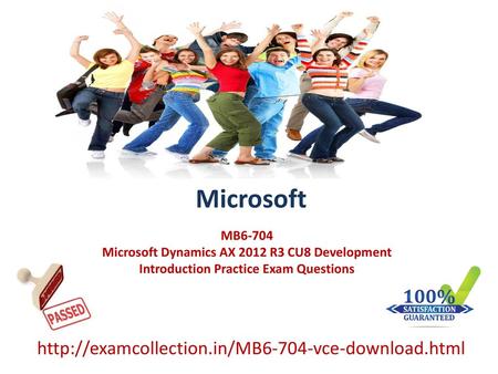 Microsoft http://examcollection.in/MB6-704-vce-download.html MB6-704 Microsoft Dynamics AX 2012 R3 CU8 Development Introduction Practice Exam Questions.