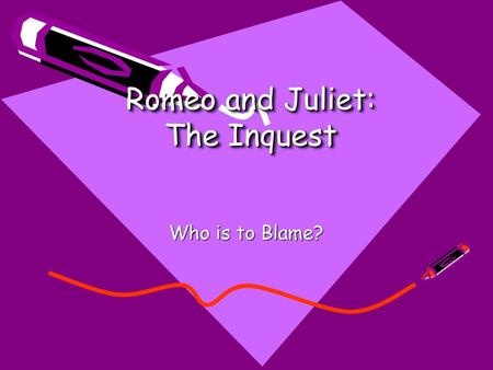 Romeo and Juliet: The Inquest
