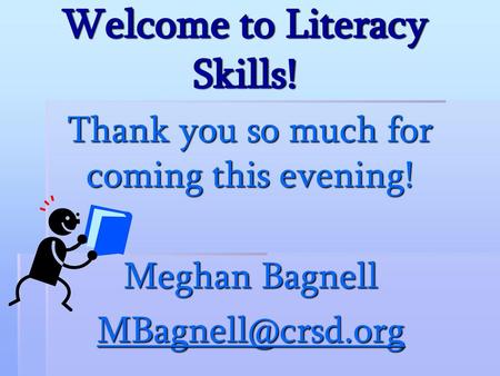 Welcome to Literacy Skills!